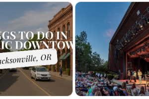 Jacksonville, Oregon: A Historic Gem in the Rogue Valley Wine Country